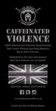 Caffeinated Violence. Beans. 1Kg. - Tactical Coffee