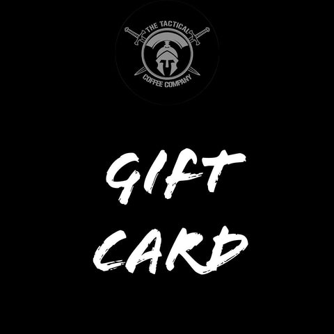 Gift Card - Tactical Coffee