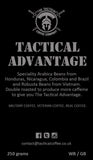 Tactical Advantage Blend. 250g. - Tactical Coffee