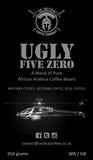 Ugly Five Zero. 250g. - Tactical Coffee